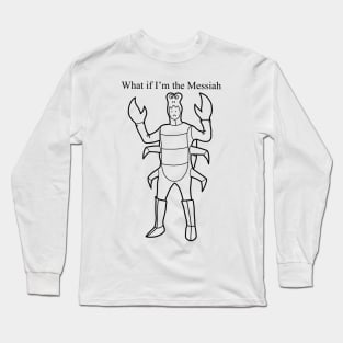 Lobster Messiah Long Sleeve T-Shirt